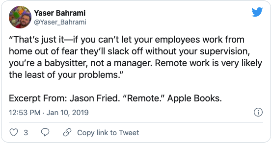 Tweet quoting Jason Fried's Remote: if you fear employees will slack off, you're a babysitter not a manager